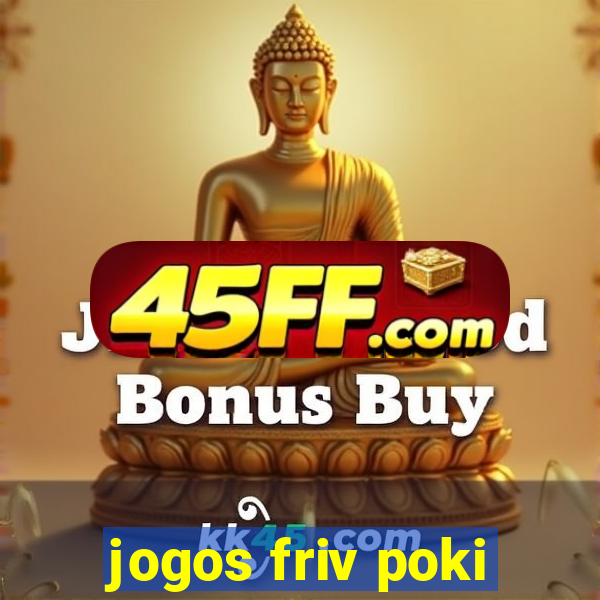 jogos friv poki